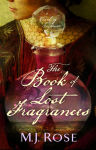 Alternative view 2 of The Book of Lost Fragrances: A Novel of Suspense
