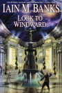 Look to Windward (Culture Series #6)