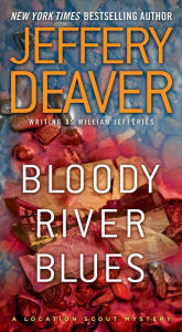 Title: Bloody River Blues, Author: Jeffery Deaver