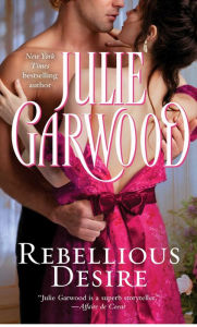 Title: Rebellious Desire, Author: Julie Garwood