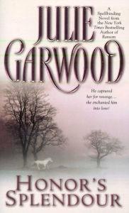 Title: Honor's Splendour, Author: Julie Garwood