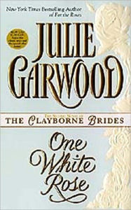 Title: One White Rose (Clayborne Series #3), Author: Julie Garwood