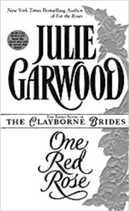 Title: One Red Rose (Clayborne Series #4), Author: Julie Garwood