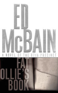 Title: Fat Ollie's Book: A Novel of the 87th Precinct, Author: Ed McBain