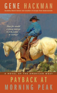 Free downloads ebooks pdf Payback at Morning Peak: A Novel of the American West 9781451623581 MOBI ePub in English