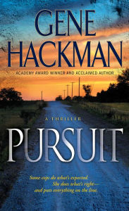 Title: Pursuit: A Thriller, Author: Gene Hackman