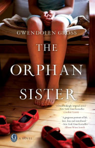 Title: The Orphan Sister, Author: Gwendolen Gross