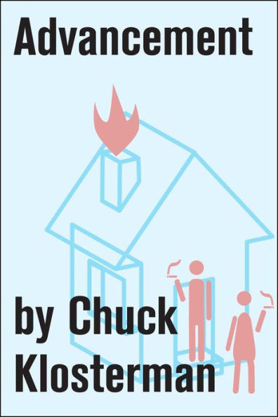 Advancement: An Essay from Chuck Klosterman IV