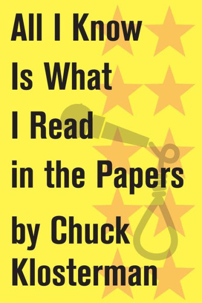 All I Know Is What I Read in the Papers: An Essay from Sex, Drugs, and Cocoa Puffs