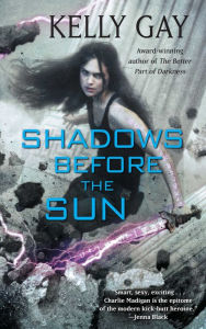 Title: Shadows Before the Sun, Author: Kelly Gay