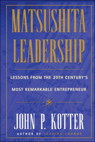 Title: Matsushita Leadership, Author: John P. Kotter