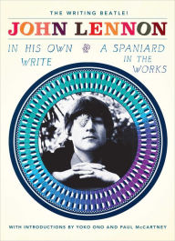 Title: In His Own Write and A Spaniard in the Works, Author: John Lennon