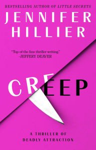 Title: Creep (Creep Series #1), Author: Jennifer Hillier
