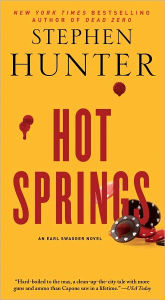 Title: Hot Springs (Earl Swagger Series #1), Author: Stephen Hunter