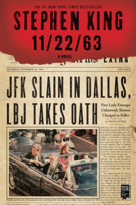 Title: 11/22/63: A Novel, Author: Stephen King