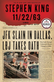 Title: 11/22/63: A Novel, Author: Stephen King