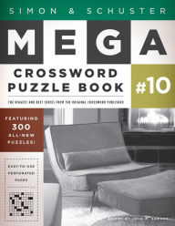Title: Simon & Schuster Mega Crossword Puzzle Book #10, Author: John M. Samson