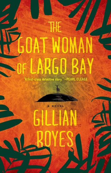 The Goat Woman of Largo Bay: A Novel