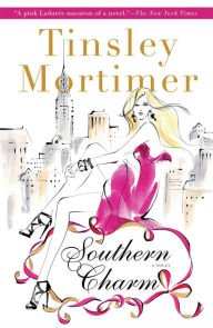 Title: Southern Charm: A Novel, Author: Tinsley Mortimer