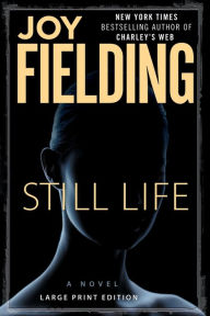 Title: Still Life, Author: Joy Fielding