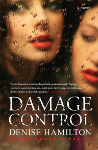 Title: Damage Control: A Novel, Author: Denise Hamilton