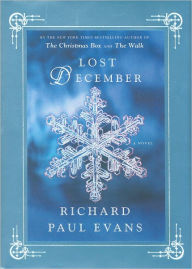 Title: Lost December: A Novel, Author: Richard Paul Evans