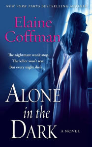 Title: Alone in the Dark, Author: Elaine Coffman