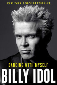 Title: Dancing with Myself, Author: Billy Idol