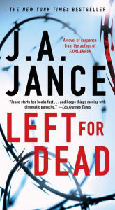 Title: Left for Dead (Ali Reynolds Series #7), Author: J. A. Jance