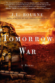 Title: Tomorrow War: The Chronicles of Max [Redacted], Author: J. L. Bourne