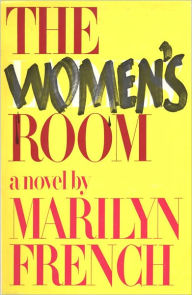 Title: The Women's Room, Author: Marilyn French