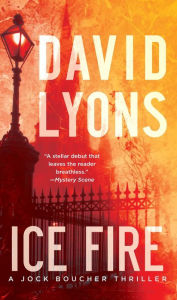 Title: Ice Fire: A Thriller, Author: David Lyons