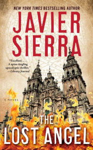 Title: The Lost Angel: A Novel, Author: Javier Sierra