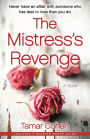 The Mistress's Revenge: A Novel