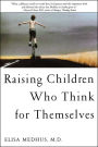 Raising Children Who Think for Themselves