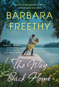 Title: The Way Back Home, Author: Barbara Freethy