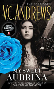 Title: My Sweet Audrina: A Novel, Author: V. C. Andrews