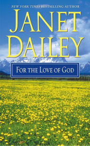 Title: For the Love of God, Author: Janet Dailey