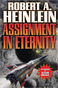 Title: Assignment in Eternity, Author: Robert A. Heinlein