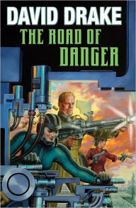 Title: The Road of Danger (RCN Series #9), Author: David Drake