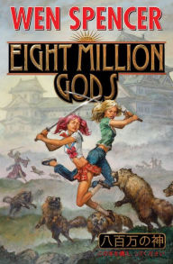 Title: Eight Million Gods, Author: Wen Spencer