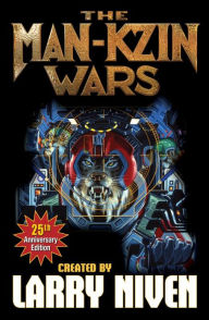 Title: The Man-Kzin Wars (25th Anniversary Edition), Author: Larry Niven