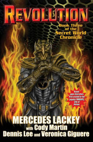Title: Revolution: The Secret World Chronicle III, Author: Mercedes Lackey