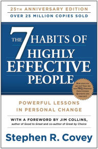 Title: The 7 Habits of Highly Effective People: Powerful Lessons in Personal Change, Author: Stephen R. Covey