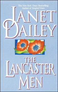 Title: The Lancaster Men, Author: Janet Dailey