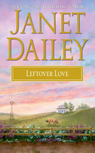 Title: Leftover Love, Author: Janet Dailey
