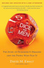 Of Dice and Men: The Story of Dungeons & Dragons and The People Who Play It