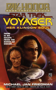 Title: Star Trek Voyager: Her Klingon Soul (Day of Honor #3), Author: Michael Jan Friedman