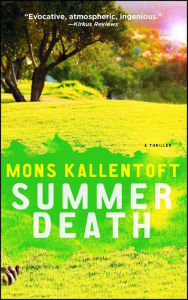 Title: Summer Death: A Thriller, Author: Mons Kallentoft