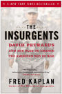 The Insurgents: David Petraeus and the Plot to Change the American Way of War